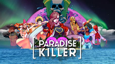 Paradise Killer: Eenneon-gekleurde moordmysteries en een soundtrack die je hersenen smelt!