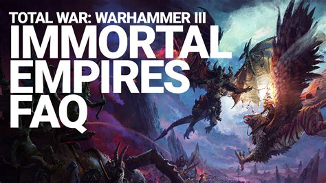 Immortal Empires! A Wargaming Epic for Total Warhammer Fans